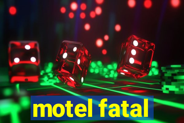 motel fatal